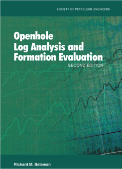 Openhole Log Analysis and Formation Evaluation